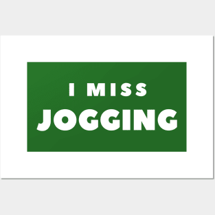 I MISS JOGGING Posters and Art